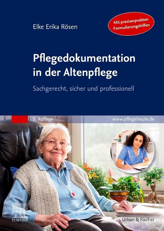 Pflegedokumentation in der Altenpflege (Elke Erika Rösen)