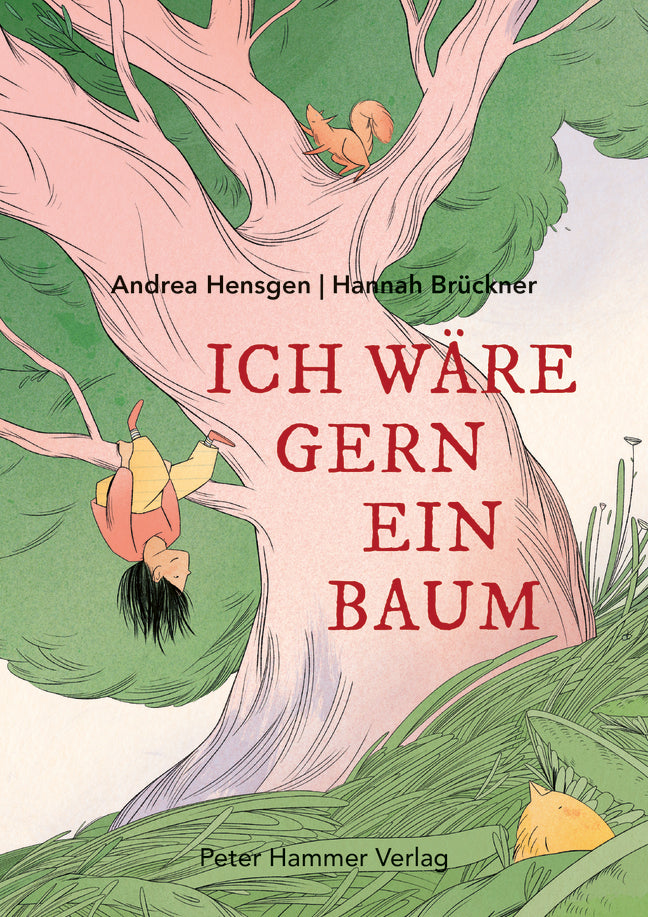 Ich wäre gern ein Baum (Andrea Hensgen)