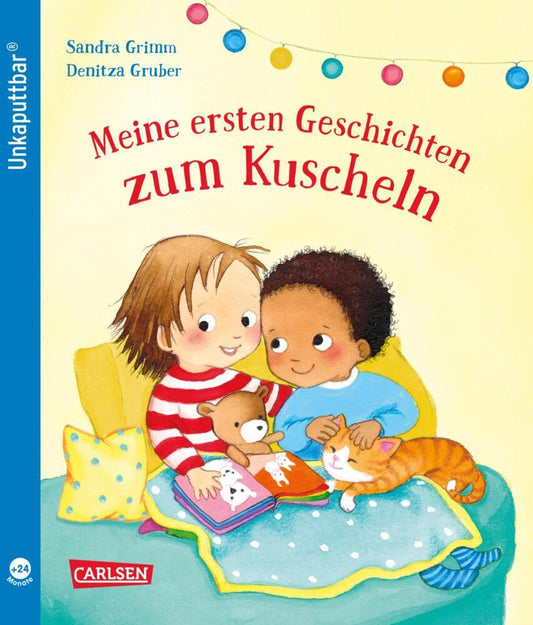 Unkaputtbar: Meine ersten Geschichten zum Kuscheln (Sandra Grimm)