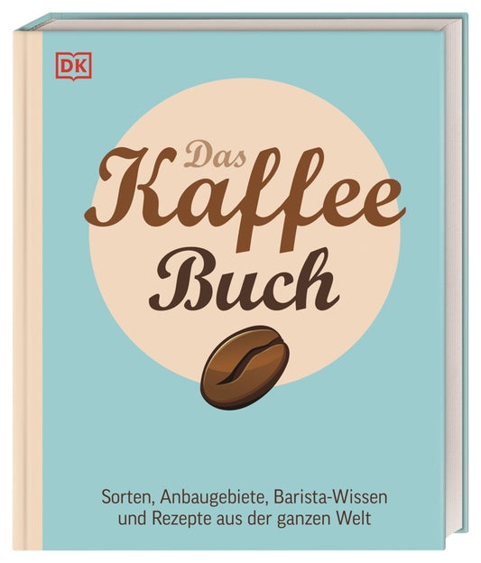 Das Kaffee-Buch (Anette Moldvaer)