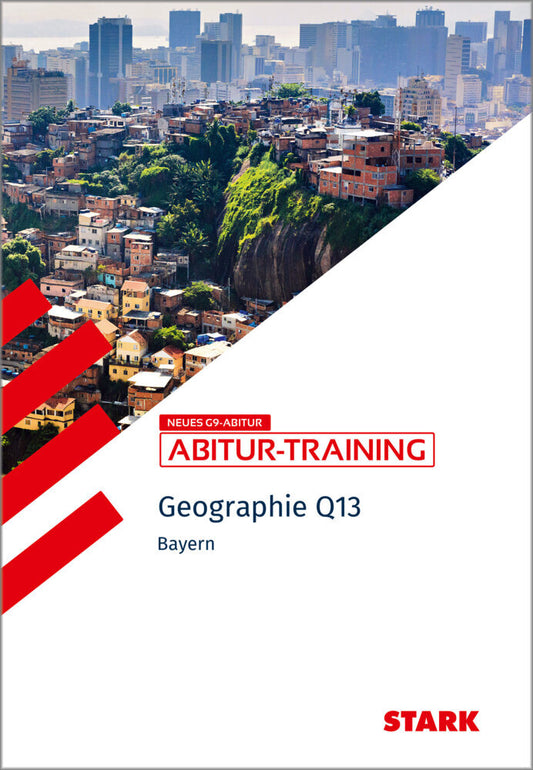STARK Geographie Q13 - Abitur-Training Bayern, m. 1 Buch, m. 1 Beilage (Wilfried Büttner)