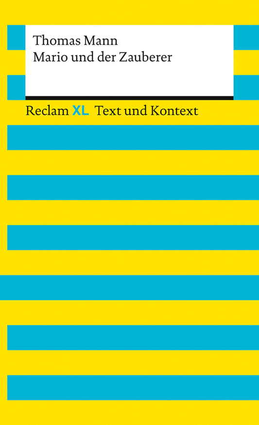 Mario und der Zauberer. Textausgabe mit Kommentar und Materialien (Thomas Mann)