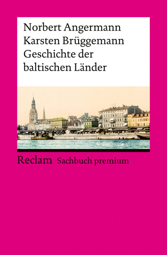 Geschichte der baltischen Länder (Norbert Angermann)