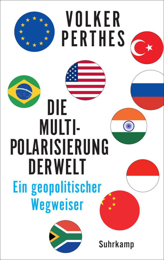 Die Multipolarisierung der Welt (Volker Perthes)