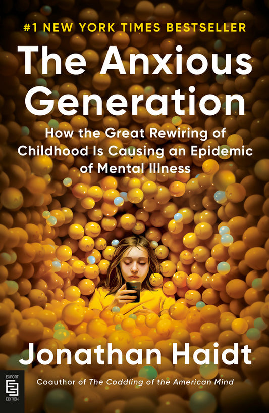 The Anxious Generation (Jonathan Haidt)