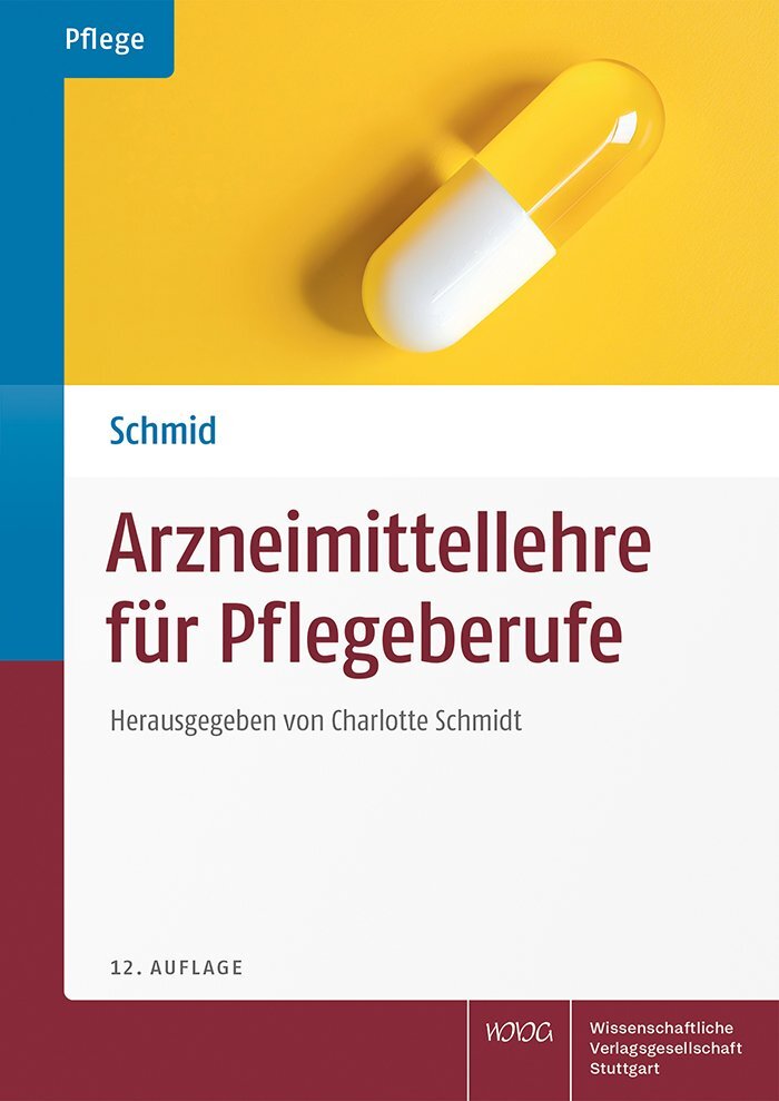 Arzneimittellehre für Pflegeberufe (Charlotte Schmidt)