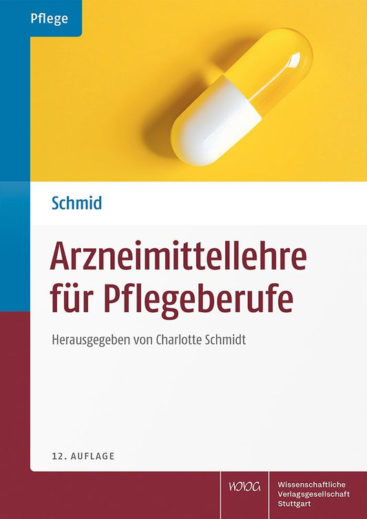 Arzneimittellehre für Pflegeberufe (Charlotte Schmidt)