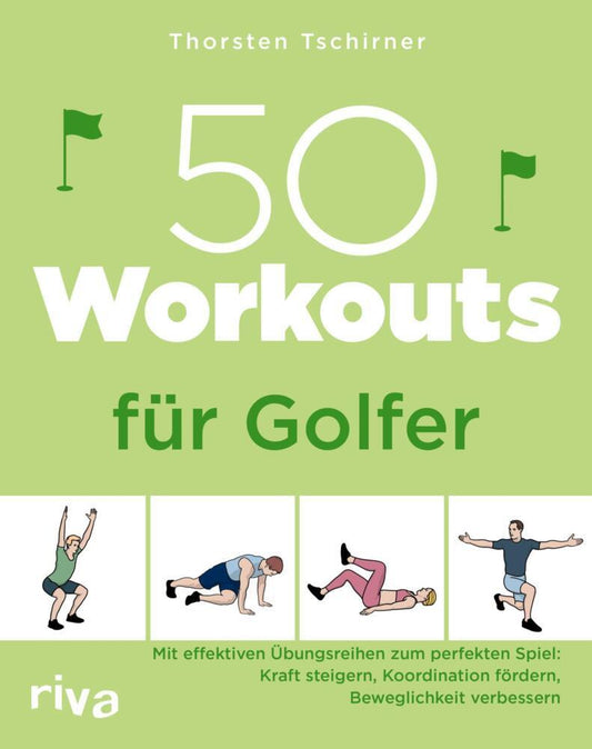 50 Workouts für Golfer (Thorsten Tschirner)