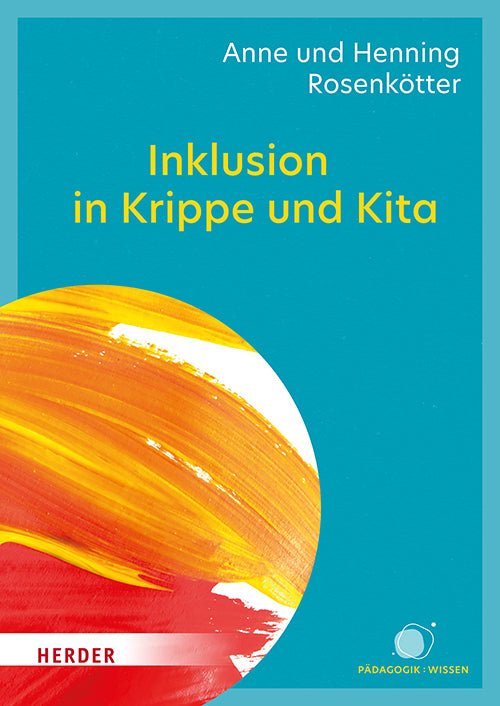 Inklusion in Krippe und Kita (Anne Rosenkötter)