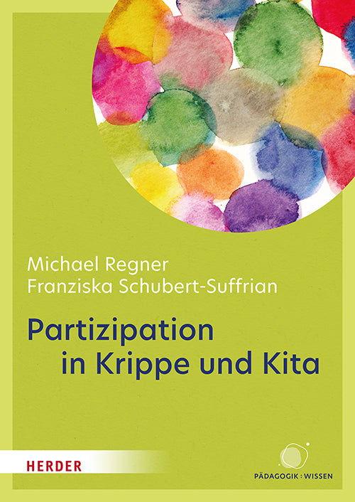 Partizipation in Krippe und Kita (Michael Regner)