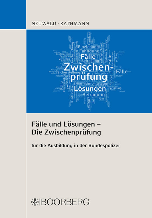 Fälle und Lösungen - Die Zwischenprüfung (Nils Neuwald)