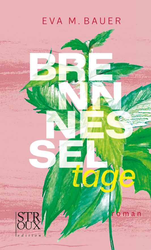 Brennnesseltage (Eva M. Bauer)