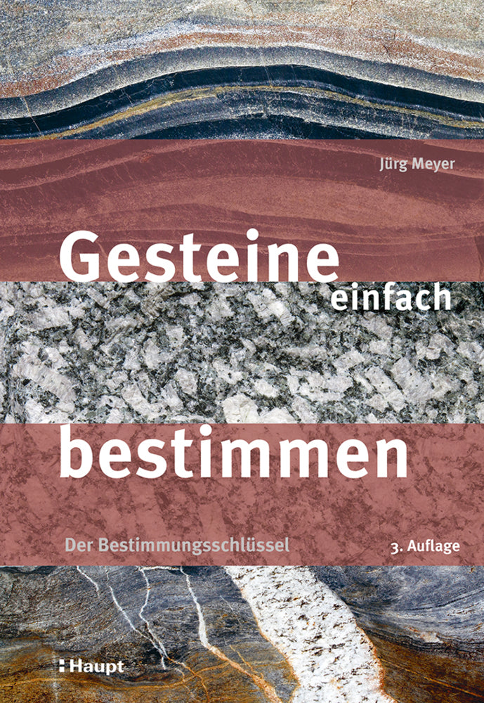 Gesteine einfach bestimmen (Jürg Meyer)