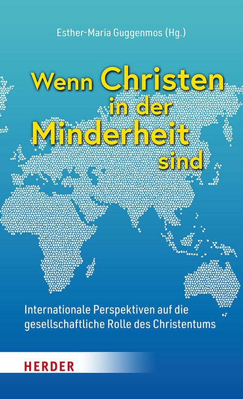 Wenn Christen in der Minderheit sind (Esther-Maria Guggenmos)