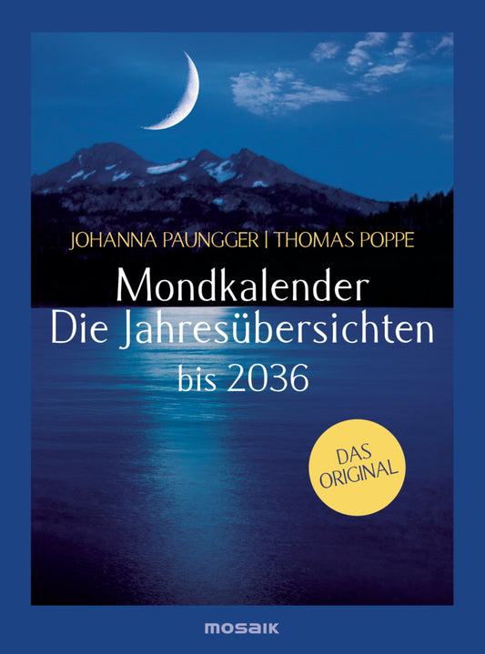 Mondkalender - Die Jahresübersichten (Johanna Paungger)