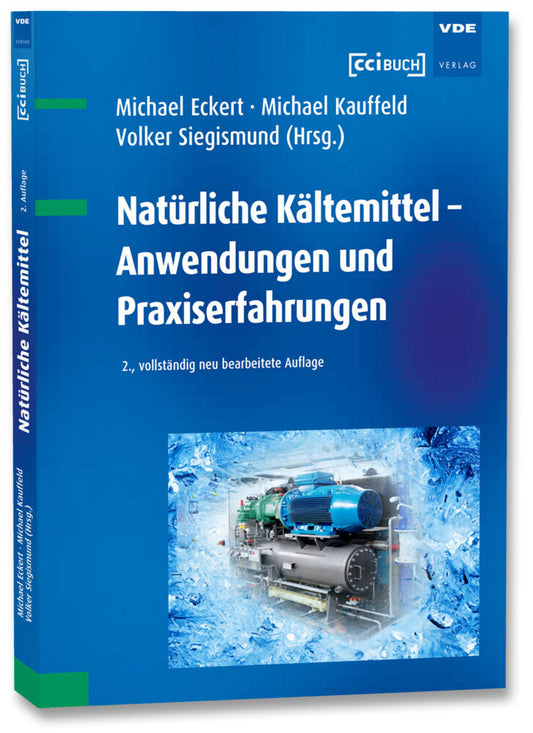 Natürliche Kältemittel - Anwendungen und Praxiserfahrungen (Michael Eckert)