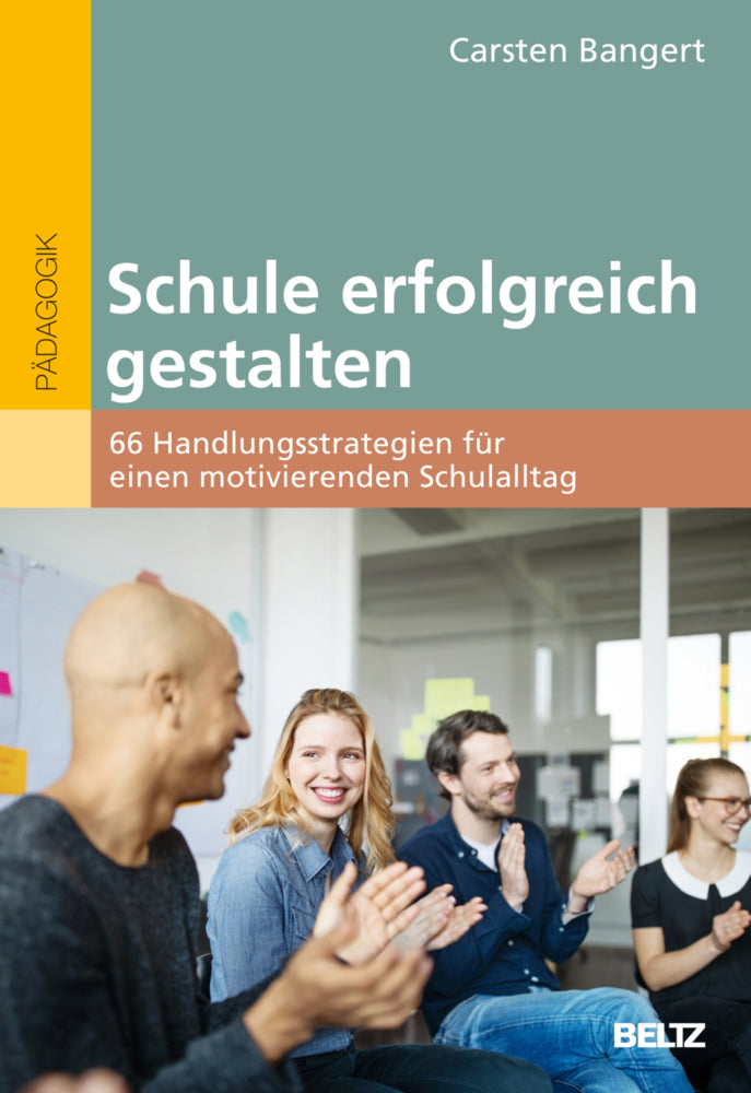 Schule erfolgreich gestalten (Carsten Bangert)