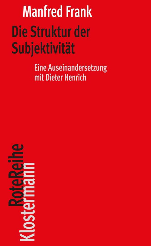 Die Struktur der Subjektivität (Manfred Frank)