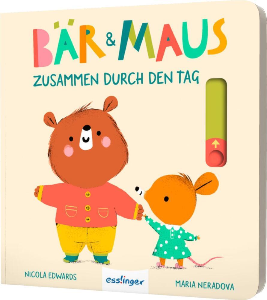 Bär & Maus - Zusammen durch den Tag (Nicola Edwards)