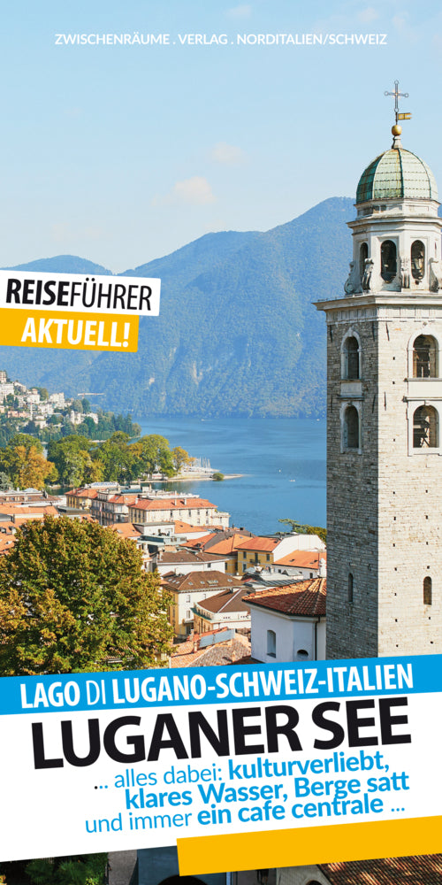 Luganer See - Reiseführer - Lago di Lugano (Robert Hüther)