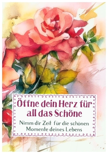 Öffne dein Herz für all das Schöne (Auerbach Verlag & Infodienste Gmbh)