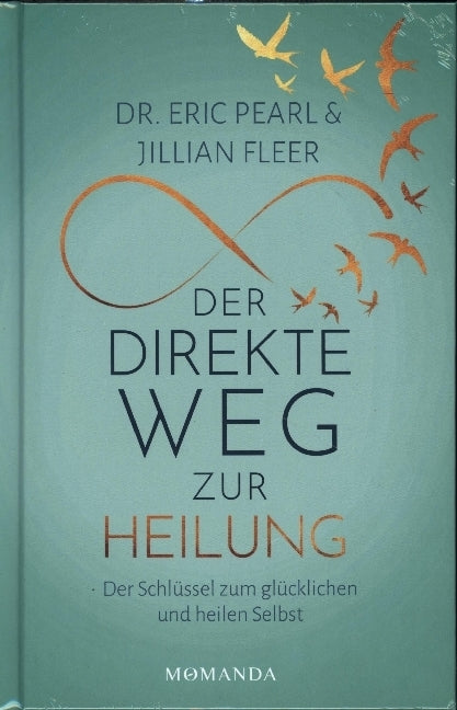Der direkte Weg zur Heilung (Eric Pearl)
