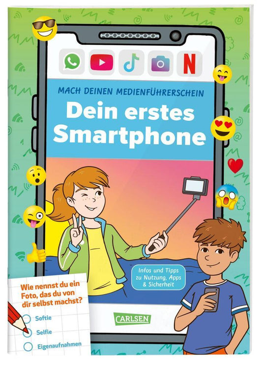 Mach deinen Medienführerschein: Dein erstes Smartphone (Thomas Feibel)