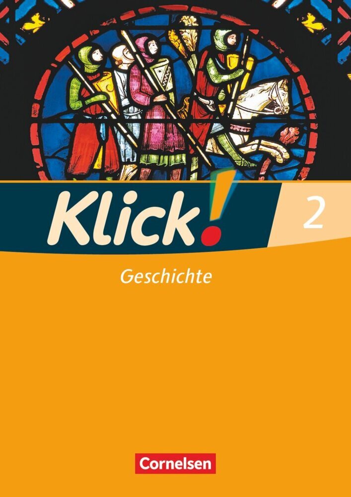 Klick! Geschichte - Fachhefte für alle Bundesländer - Ausgabe ab 2008 - Band 2.Bd.2 (Wolfgang Humann)