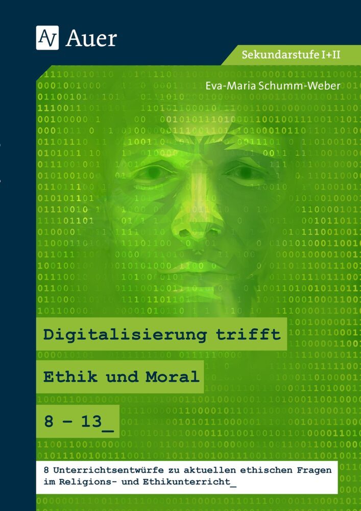 Digitalisierung trifft Ethik und Moral 8-13 (Eva-Maria Schumm-Weber)