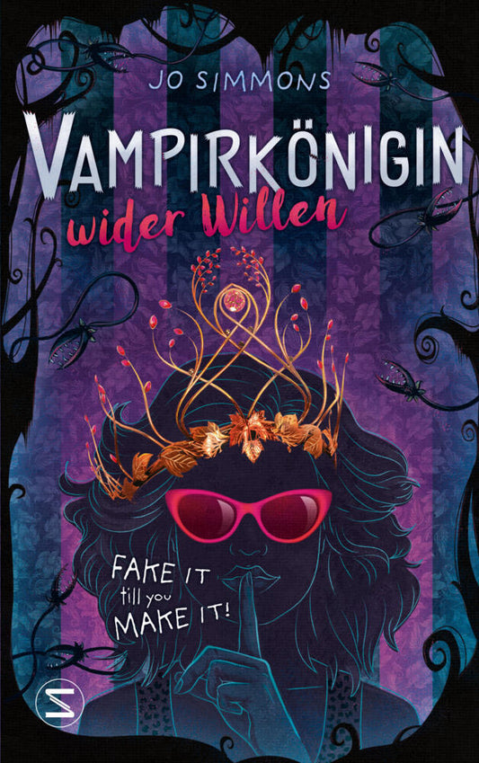 Vampirkönigin wider Willen. Fake it till you make it (Jo Simmons)