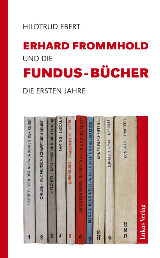 Erhard Frommhold und die Fundus-Bücher (Hildtrud Ebert)
