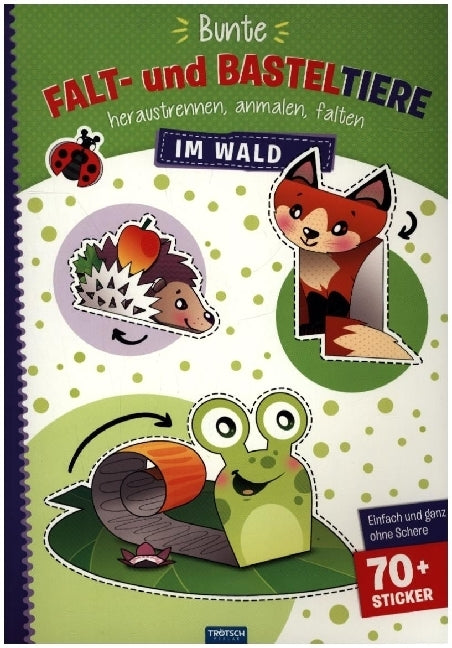 Trötsch Bastelbuch Bunte Falt- und Basteltiere - Im Wald (Trötsch Verlag Gmbh & Co.Kg)