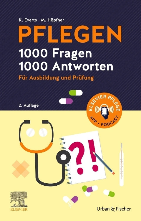PFLEGEN 1000 Fragen, 1000 Antworten (Katharina Everts)