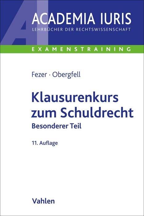 Klausurenkurs zum Schuldrecht Besonderer Teil (Karl-Heinz Fezer)