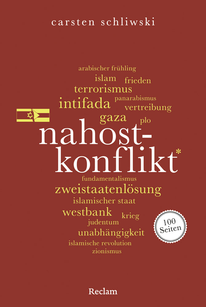 Nahostkonflikt. 100 Seiten (Carsten Schliwski)