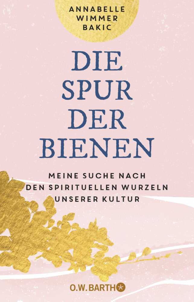 Die Spur der Bienen (Annabelle Wimmer Bakic)