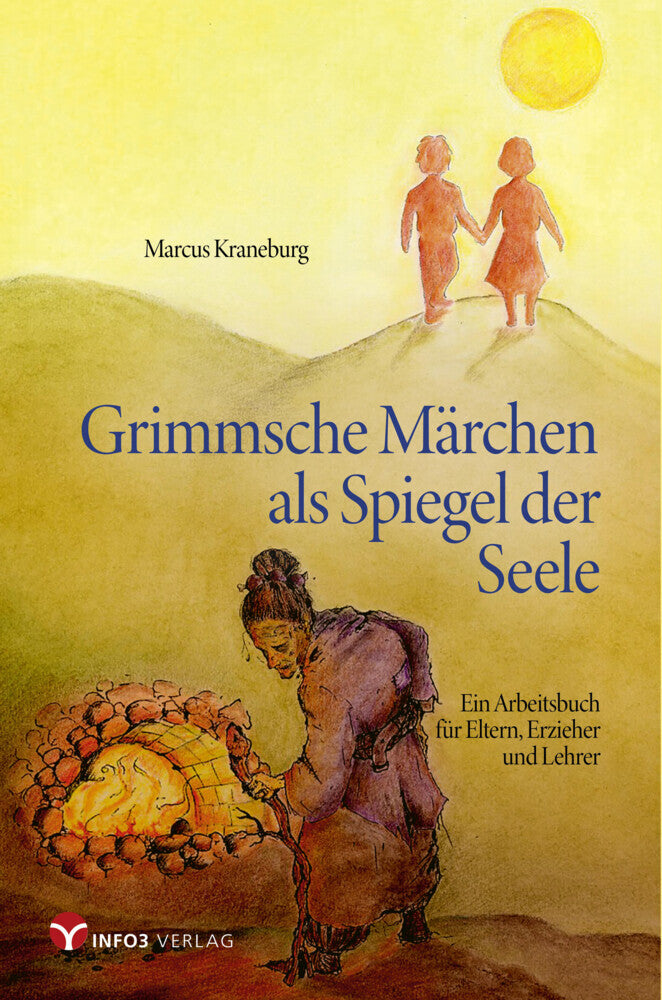 Grimmsche Märchen als Spiegel der Seele (Marcus Kraneburg)