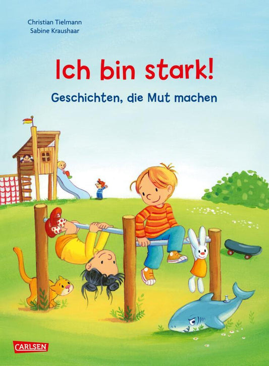Max-Bilderbücher: Ich bin stark! Geschichten, die Mut machen (Christian Tielmann)