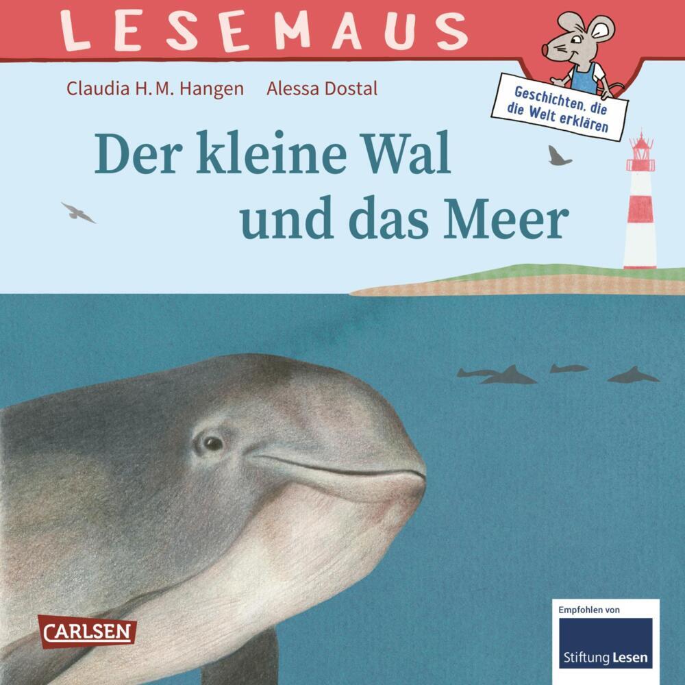 LESEMAUS 135: Der kleine Wal und das Meer (Claudia H.M. Hangen)