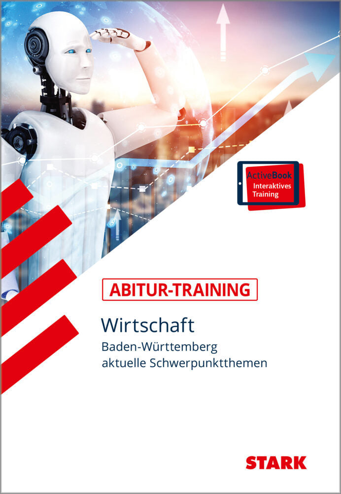 STARK Abitur-Training - Wirtschaft - BaWü: aktuelle Schwerpunktthemen, m. 1 Buch, m. 1 Beilage (Joachim Traub)
