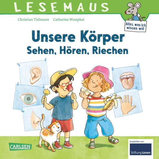 LESEMAUS 168: Unsere Körper - Sehen, Hören, Riechen (Christian Tielmann)