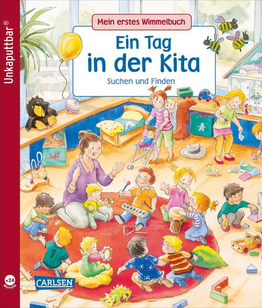 Unkaputtbar: Mein erstes Wimmelbuch: Ein Tag in der Kita (Sibylle Schumann)