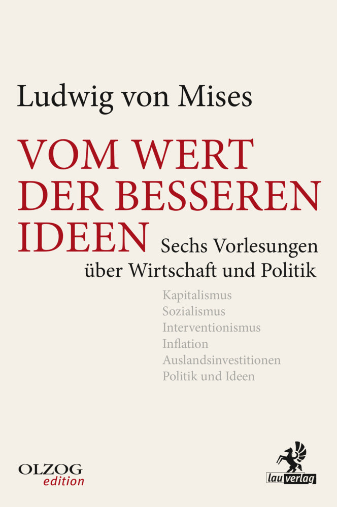 Vom Wert der besseren Ideen (Ludwig Von Mises)