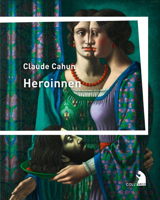 Heroinnen (Claude Cahun)