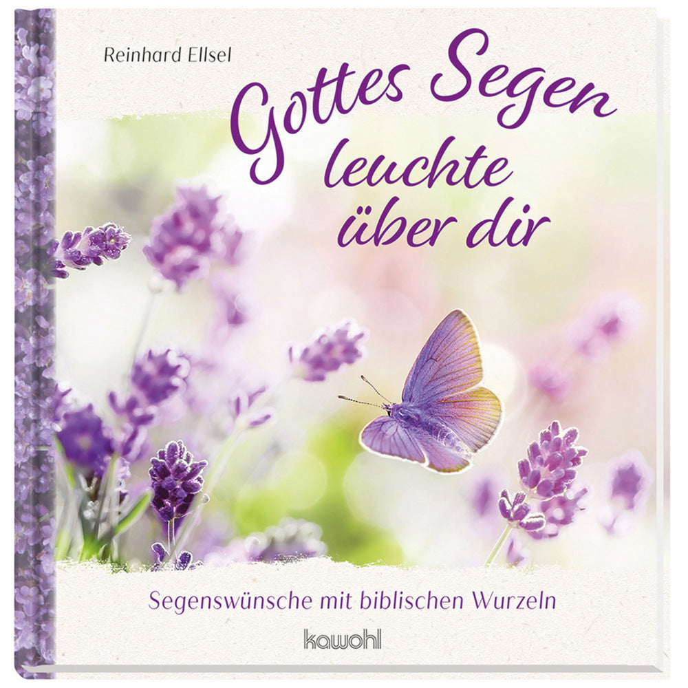 Gottes Segen leuchte über dir (Reinhard Ellsel)