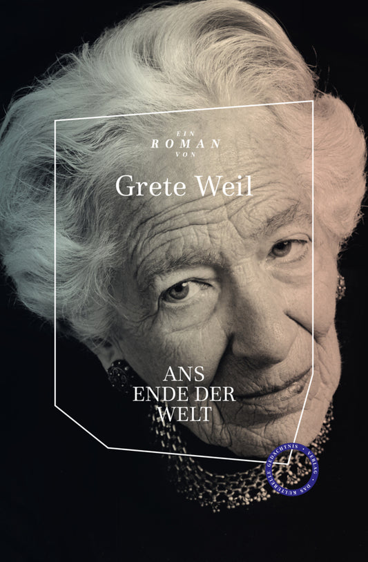 Ans Ende der Welt (Grete Weil)