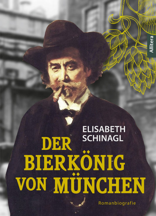 Der Bierkönig von München (Elisabeth Schinagl)