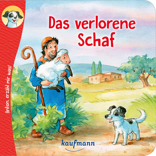Anton, erzähl mir was! Das verlorene Schaf (Katharina Wilhelm)