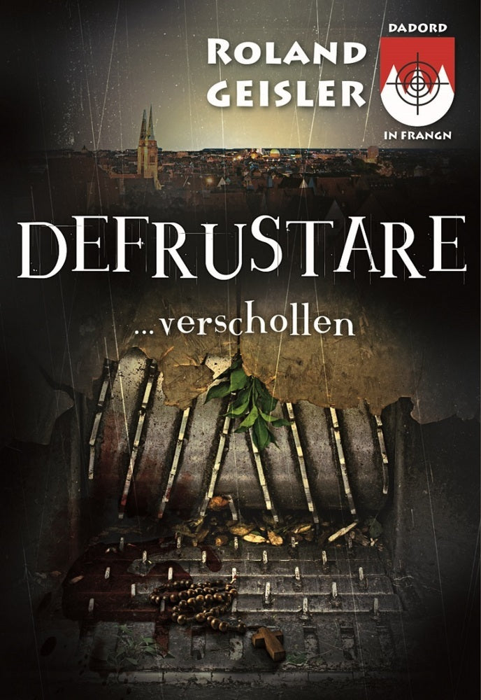 Defrustare...verschollen (Roland Geisler)