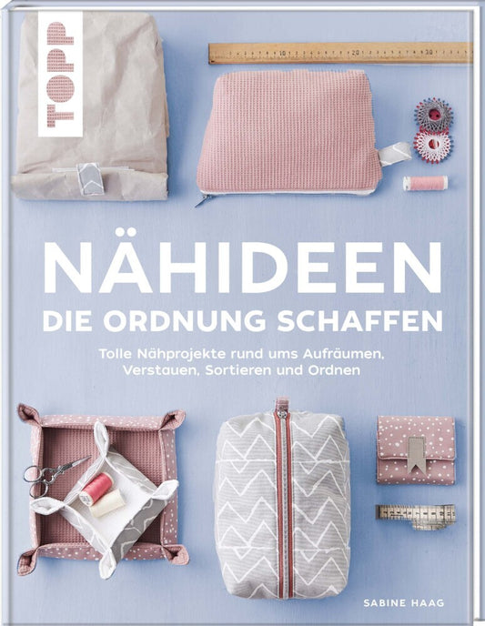 Nähideen, die Ordnung schaffen (Sabine Haag)